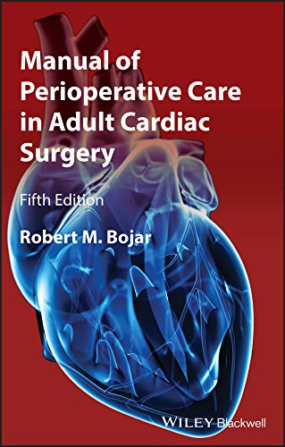 Manual of Perioperative Care in Adult Cardiac Surgery 5th Edition ...